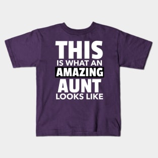 This is what an amazing aunt looks like Kids T-Shirt